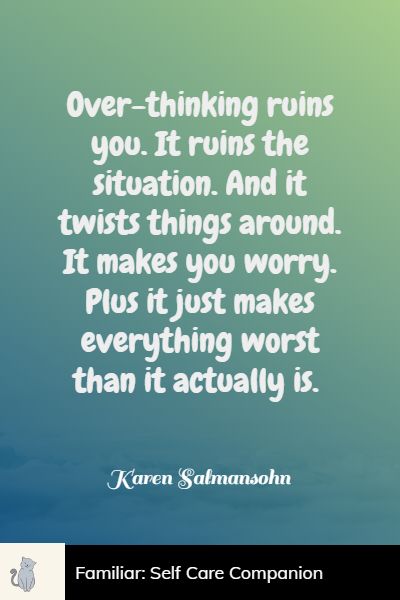 positive overthinking quotes