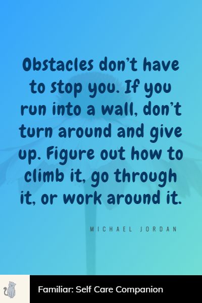 overcoming obstacles quotes