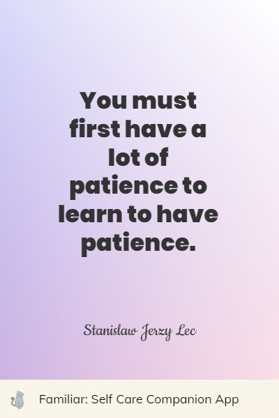 inspirational patience quotes