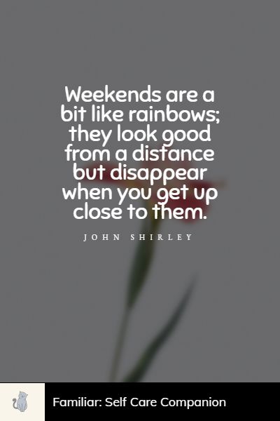 deep happy weekend quotes