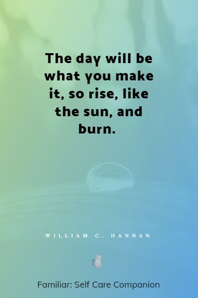 best rise and shine quotes