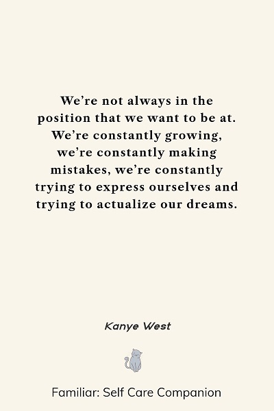uplifting kanye west quotes