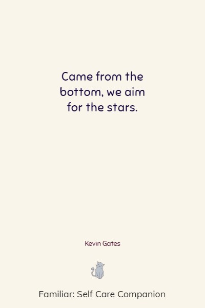 uplifting kevin gates quotes