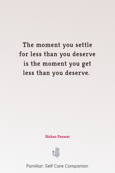 wise i deserve better quotes